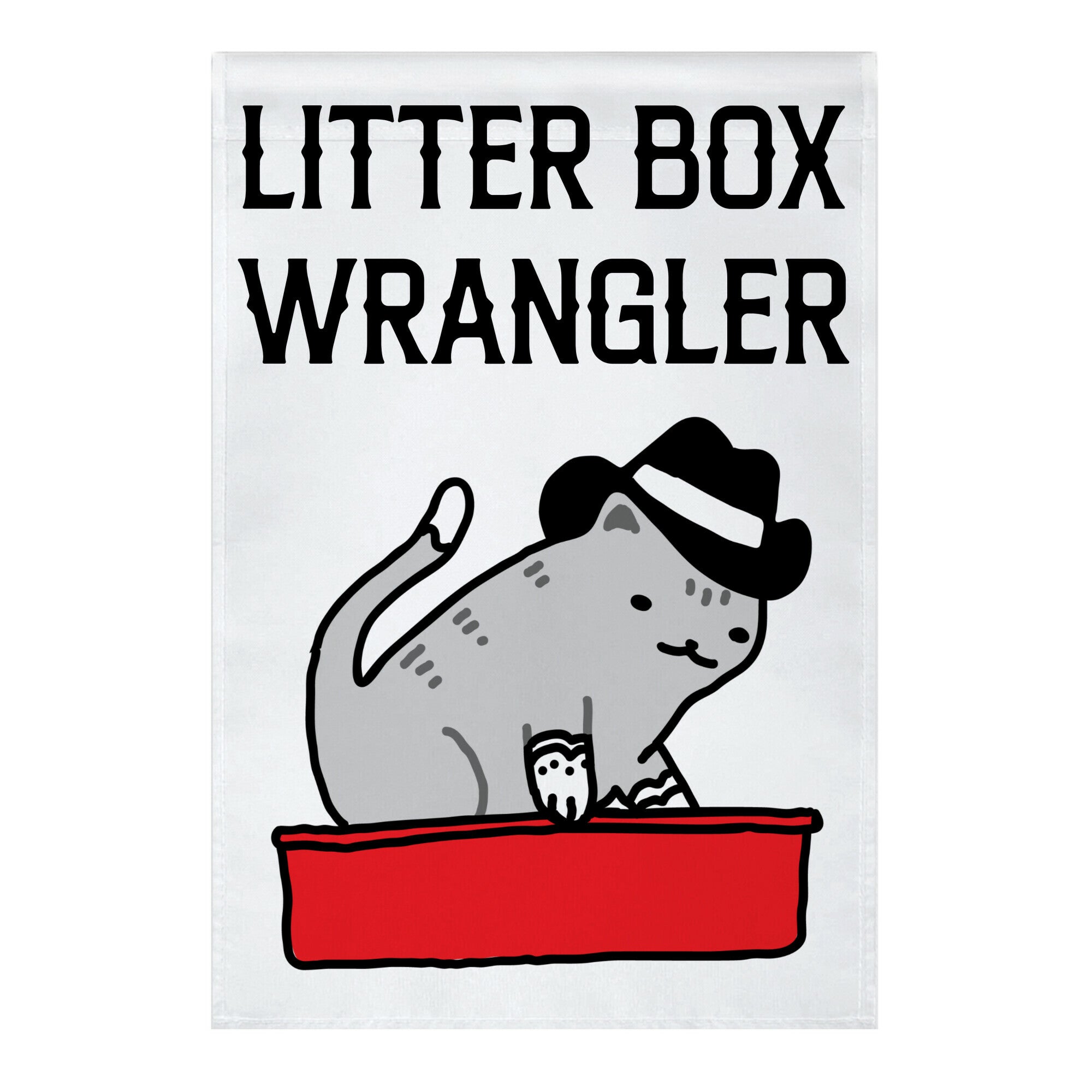 Litter Box Wrangler Garden Flag